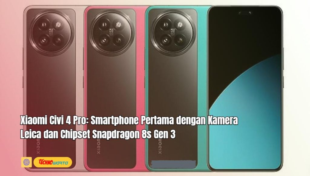 Xiaomi Civi 4 Pro, Smartphone, Kamera Leica, Chipset Snapdragon 8s Gen 3